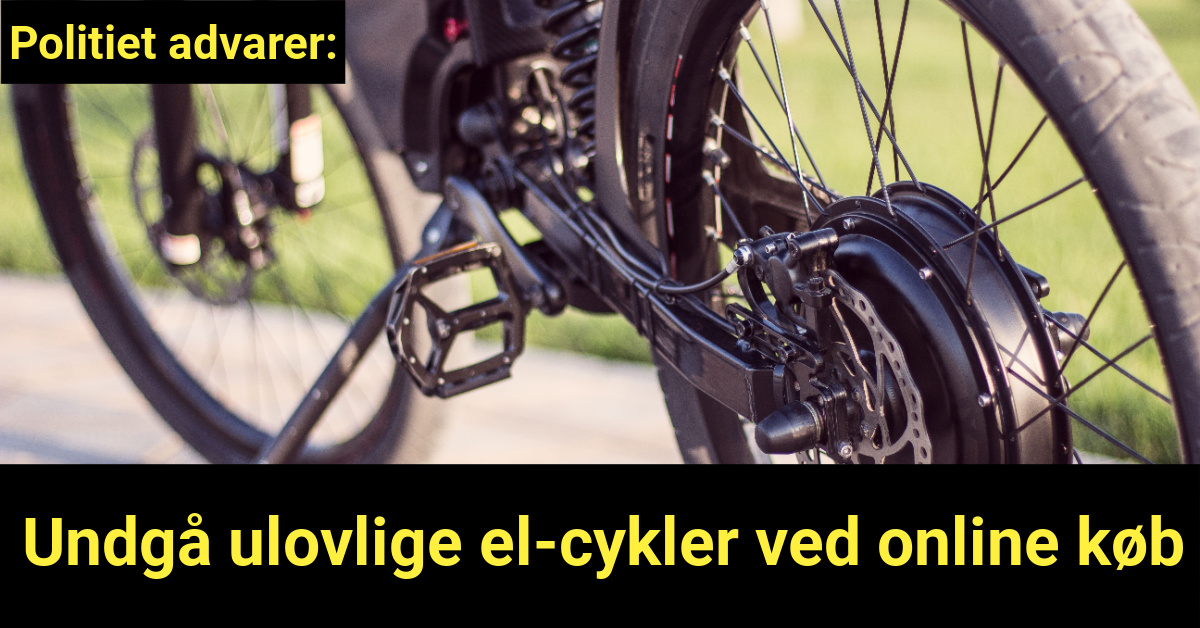 Politiet advarer: Undgå ulovlige el-cykler ved online køb