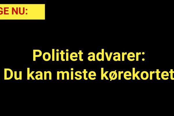 Politiet advarer: Du kan miste kørekortet