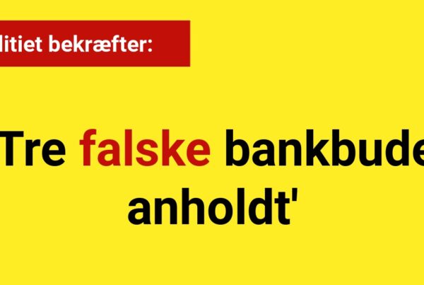 Politiet bekræfter: 'Tre falske bankbude anholdt' - Krimi