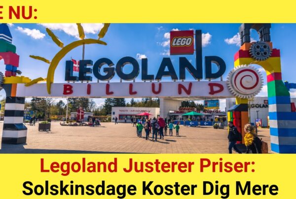 Legoland Justerer Priser: Solskinsdage Koster Dig Mere