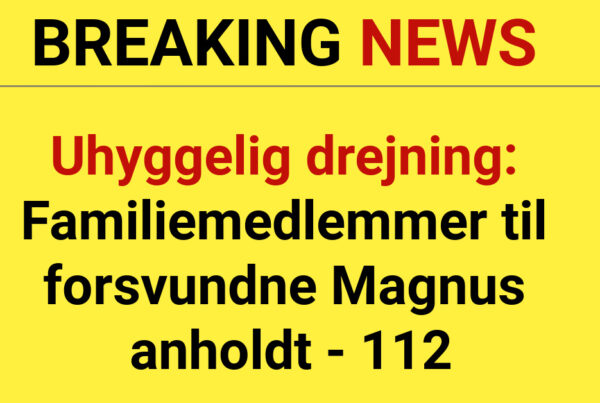 Uhyggelig drejning: Familiemedlemmer til forsvundne Magnus anholdt - 112