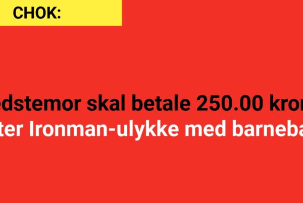 Bedstemor skal betale 250.00 kroner efter Ironman-ulykke med barnebarn