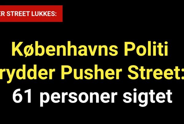 Københavns Politi rydder Pusher Street: 61 personer sigtet