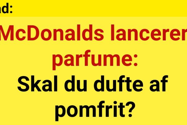 McDonalds lancerer parfume: Skal du dufte af pomfrit?