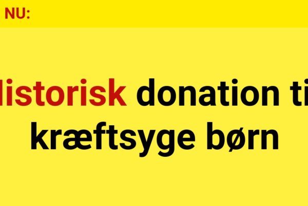 Historisk donation til kræftsyge børn
