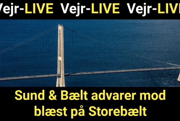 Sund & Bælt advarer mod blæst på Storebælt