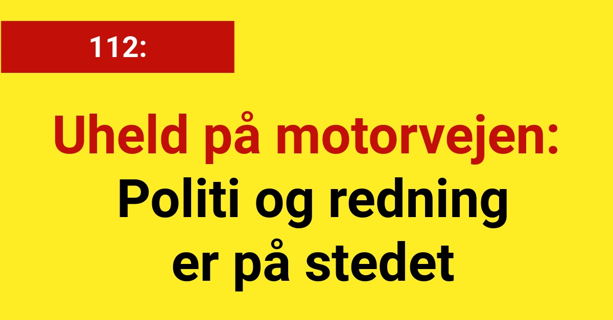 Uheld på motorvejen: Politi og redning er på stedet