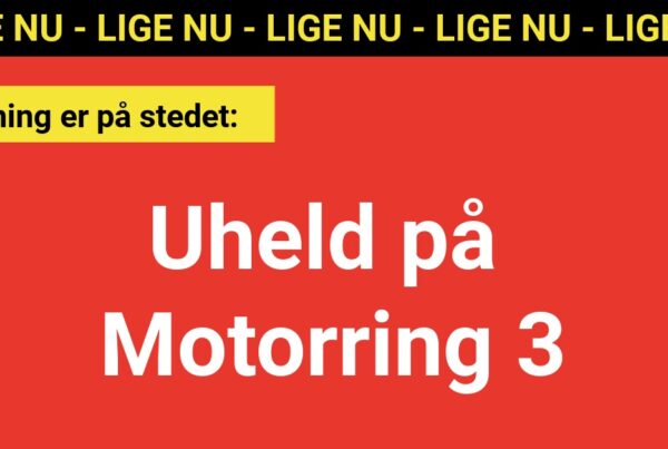 LIGE NU: Uheld på Motorring 3 - 112