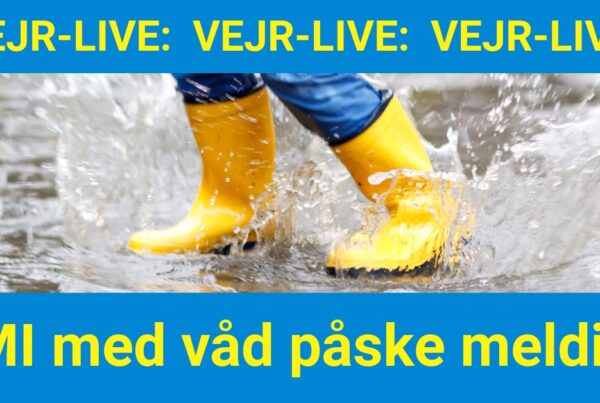 Vejr-LIVE: DMI med våd påske melding