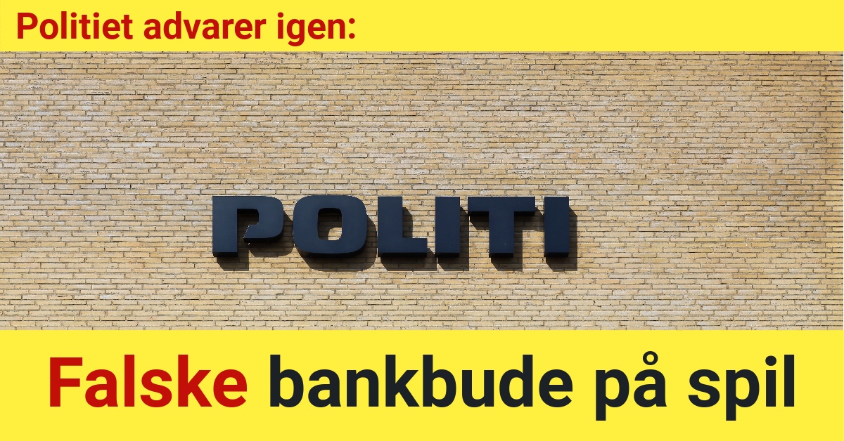 Politiet advarer igen: Falske bankbude på spil - Krimi