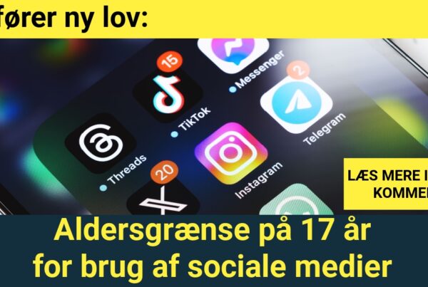 Indfører ny lov: Aldersgrænse på 17 år for brug af sociale medier