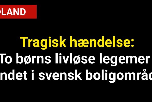Tragisk hændelse: To børns livløse legemer fundet i svensk boligområde
