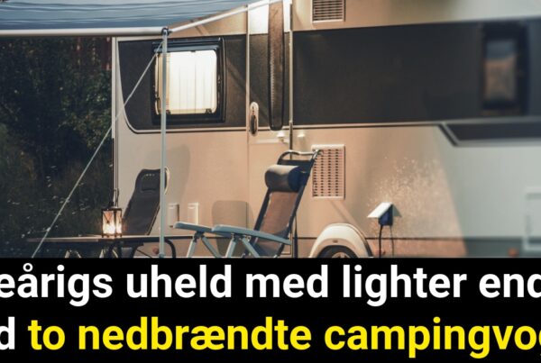 Fireårigs uheld med lighter endte med to nedbrændte campingvogn