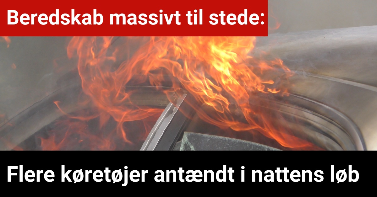 Flere køretøjer antændt i nattens løb