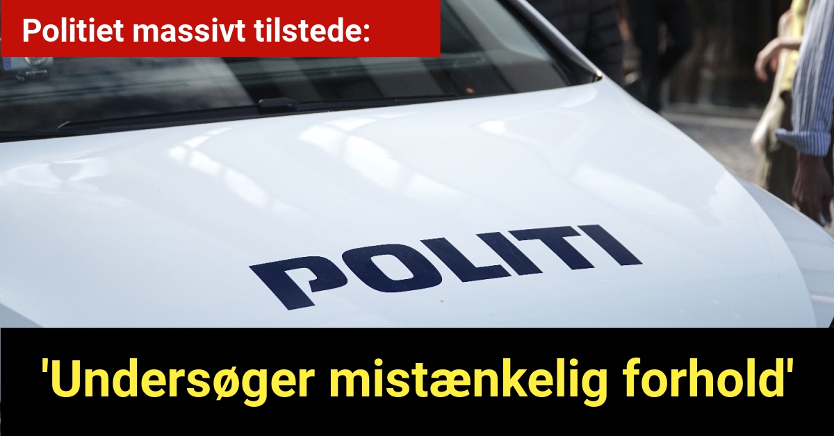 Politiet massivt tilstede: 'Undersøger mistænkelig forhold' 😳🚨- 112