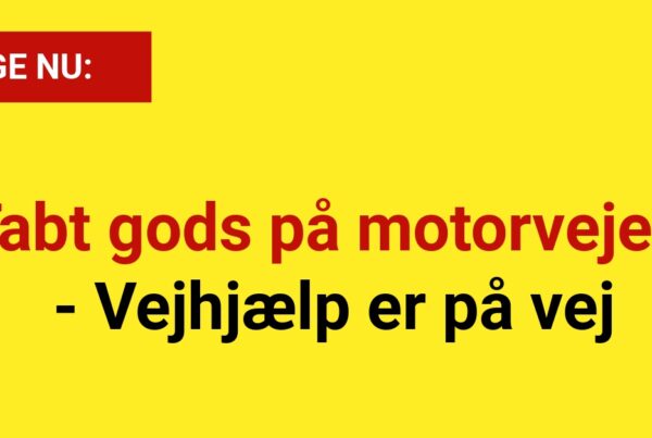 Pas på: Tabt gods på motorvejen - Vejhjælp er på vej