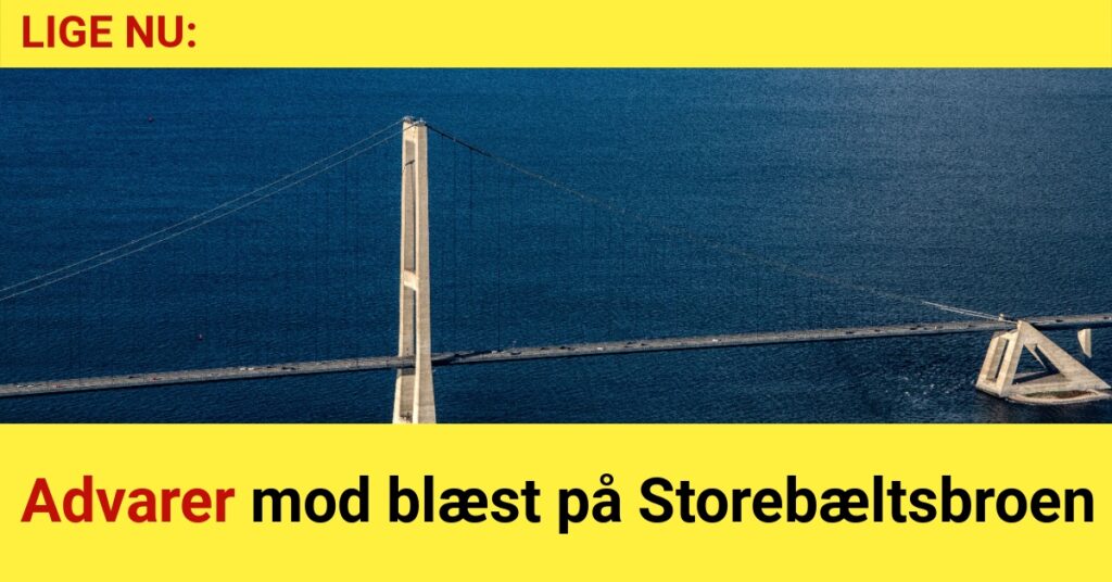 Advarer mod blæst på Storebæltsbroen