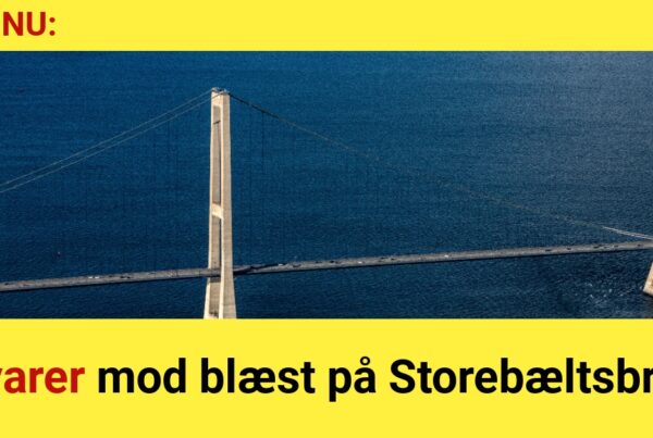 Advarer mod blæst på Storebæltsbroen