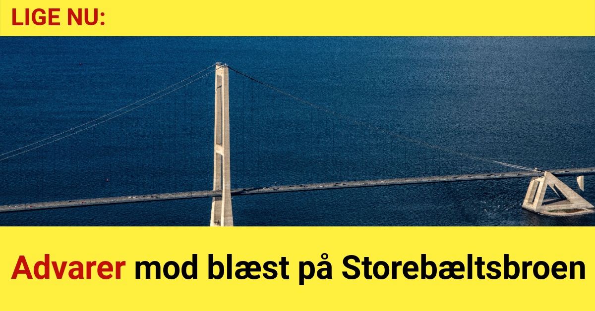 Advarer mod blæst på Storebæltsbroen