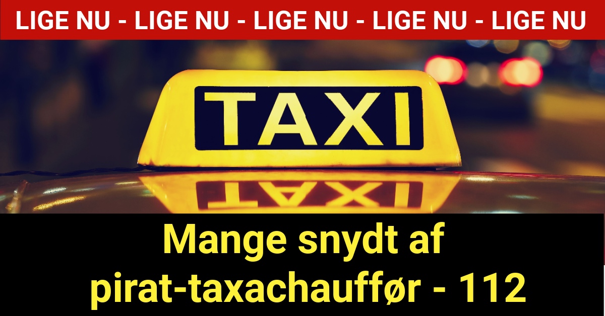 Mange snydt af pirat-taxachauffør - 112