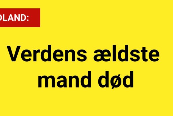 Verdens ældste mand afgået ved døden