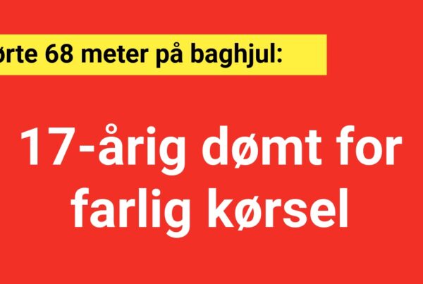 17-årig dømt for farlig kørsel: Kørte 68 meter på baghjul