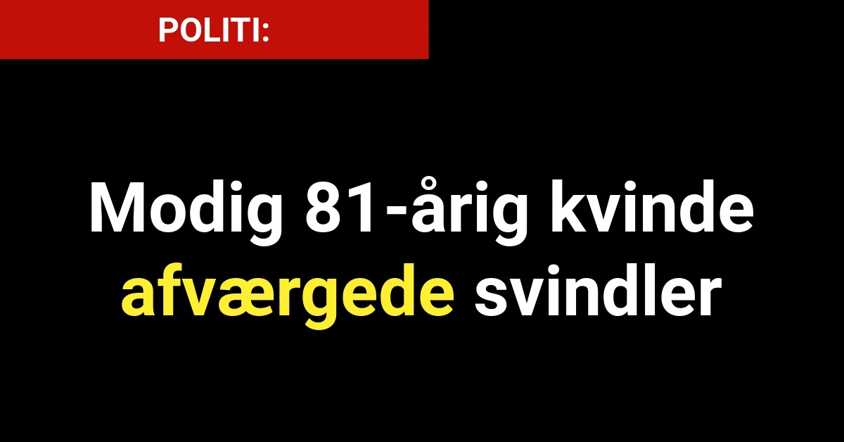 Modig 81-årig afværgede svindler