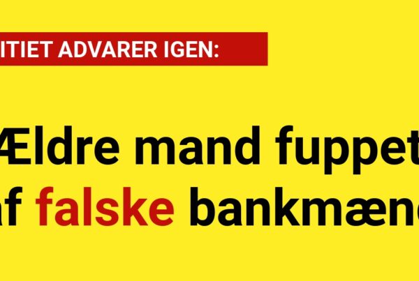 Ældre mand fuppet af falske bankmænd