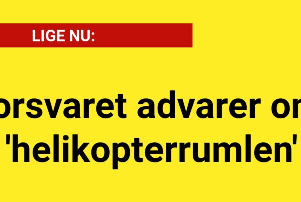 LIGE NU: Forsvaret advarer om 'helikopterrumlen