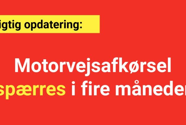 Vigtig opdatering: Motorvejsafkørsel spærres i fire måneder