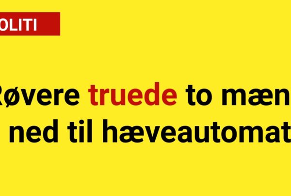 Røvere truede to mænd ned til hæveautomat