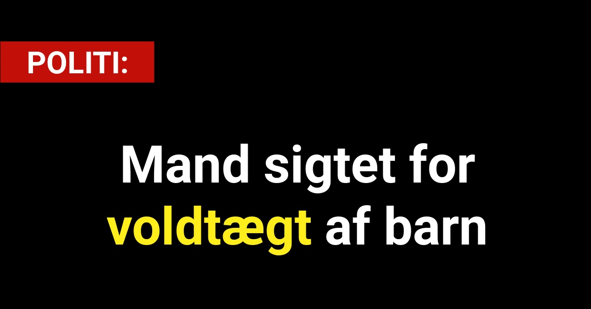 Mand sigtet for voldtægt af barn