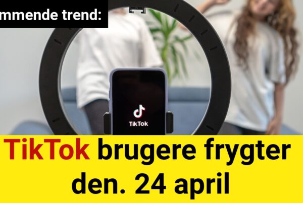 TikTok brugere frygter den. 24 april