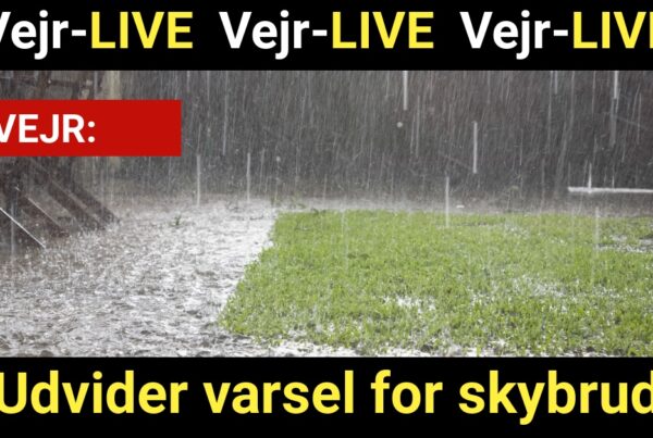 Vejr-LIVE: Udvider varsel for skybrud