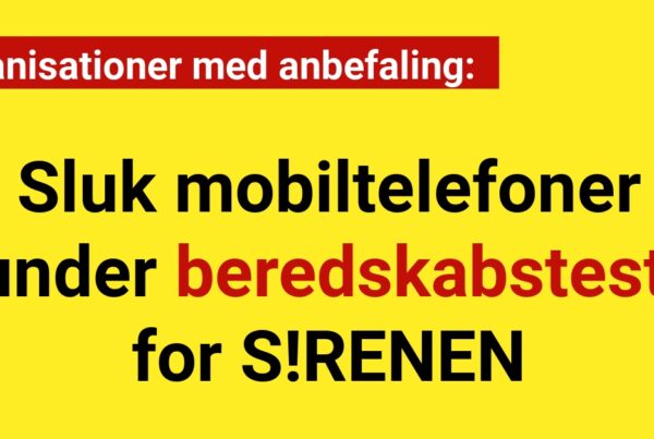 Organisationer med anbefaling: Sluk mobiltelefoner under beredskabstest for S!RENEN