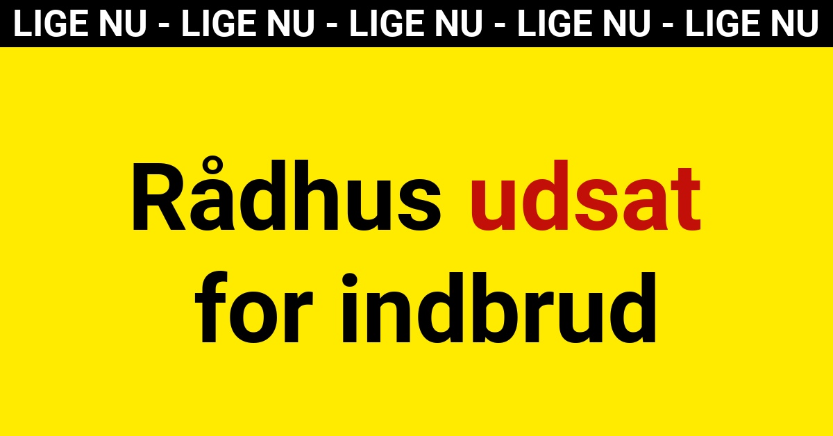 Rådhus udsat for indbrud - 112