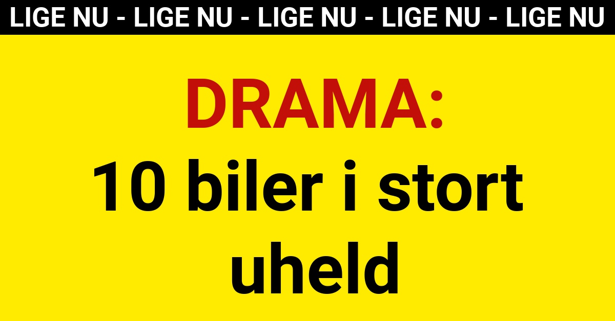 DRAMA: 10 biler i stort uheld