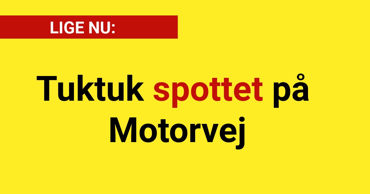 Tuktuk spottet på Motorvej