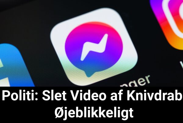 Københavns Politi: Slet Video af Knivdrab Øjeblikkeligt