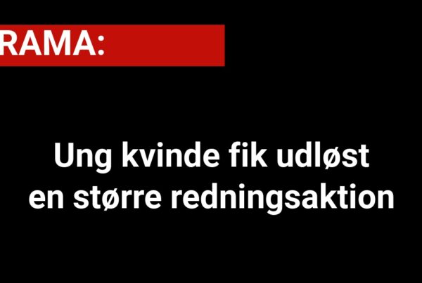 Ung kvinde fik udløst en større redningsaktion - 112