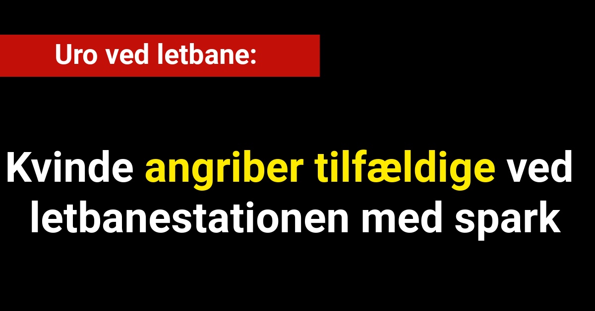 Kvinde angriber tilfældige ved letbanestationen med spark