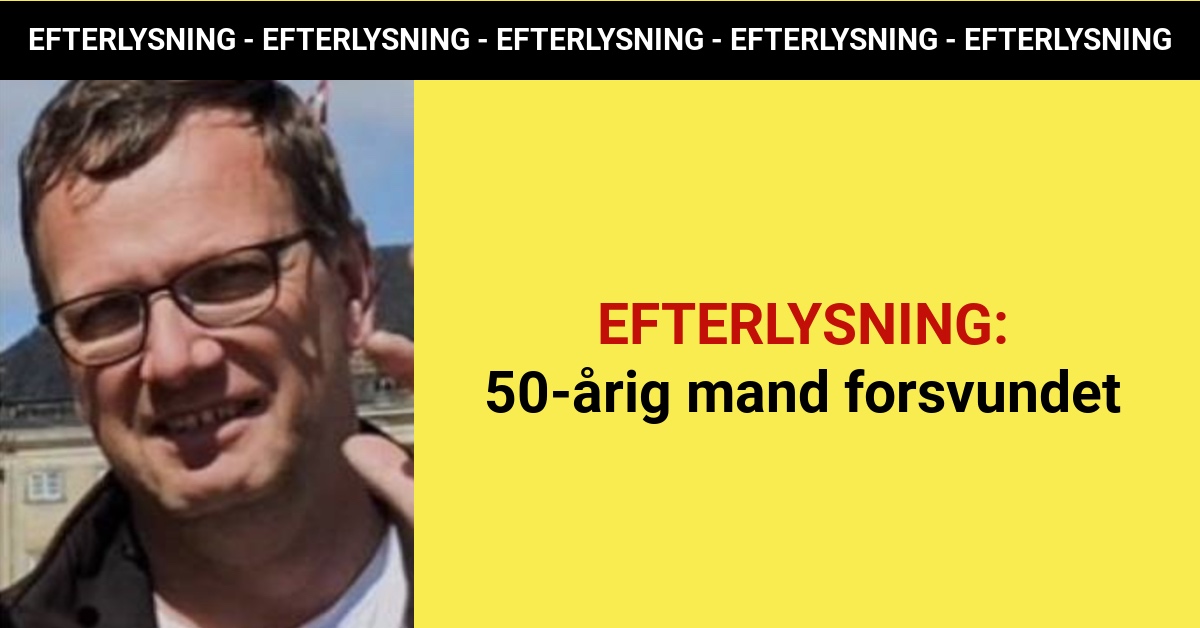 Efterlysning: 50-årig mand forsvundet