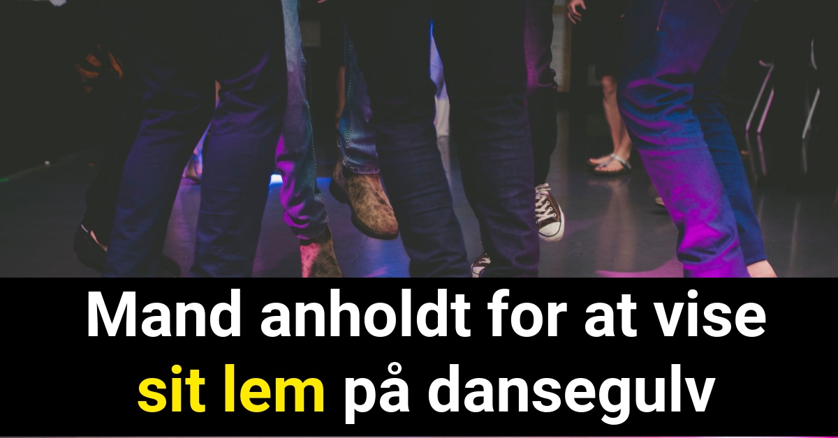 Mand anholdt for at vise sit lem på dansegulv