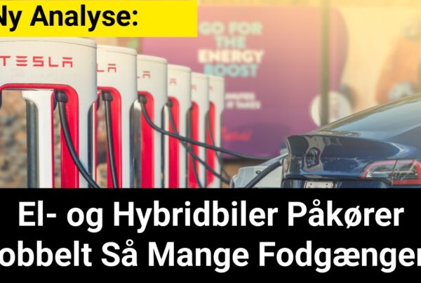 Ny Analyse: El- og Hybridbiler Påkører Dobbelt Så Mange Fodgængere