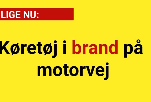 LIGE NU: Køretøj i brand på motorvej - 112