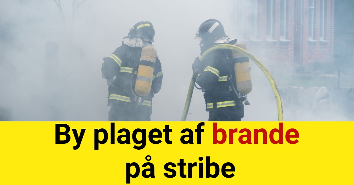 By plaget af brande på stribe - 112