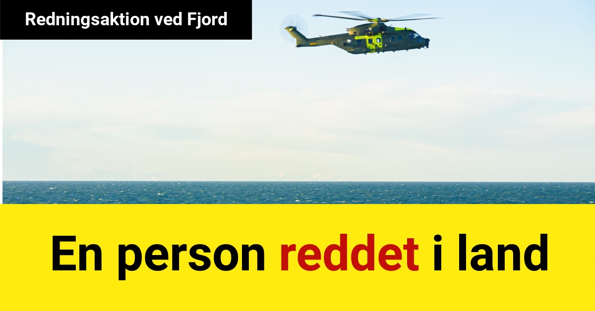 LIGE NU: Redningsaktion ved Fjord - En person reddet i land