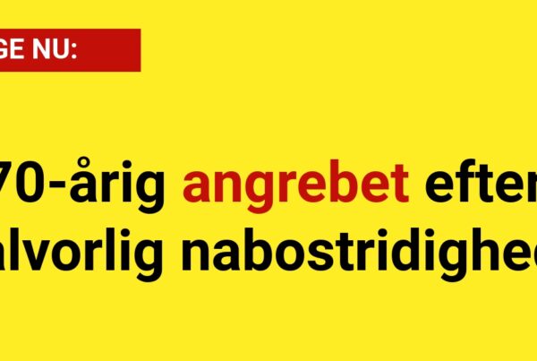 70-årig angrebet efter alvorlig nabostridighed