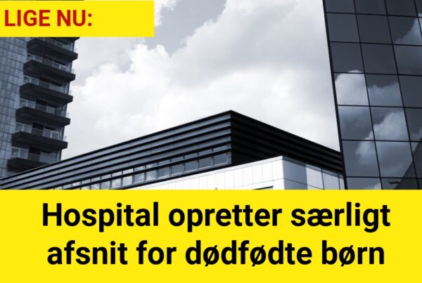 Hospital opretter særligt afsnit for dødfødte børn