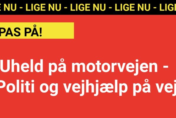 LIGE NU: Uheld på motorvejen - Politi og vejhjælp på vej